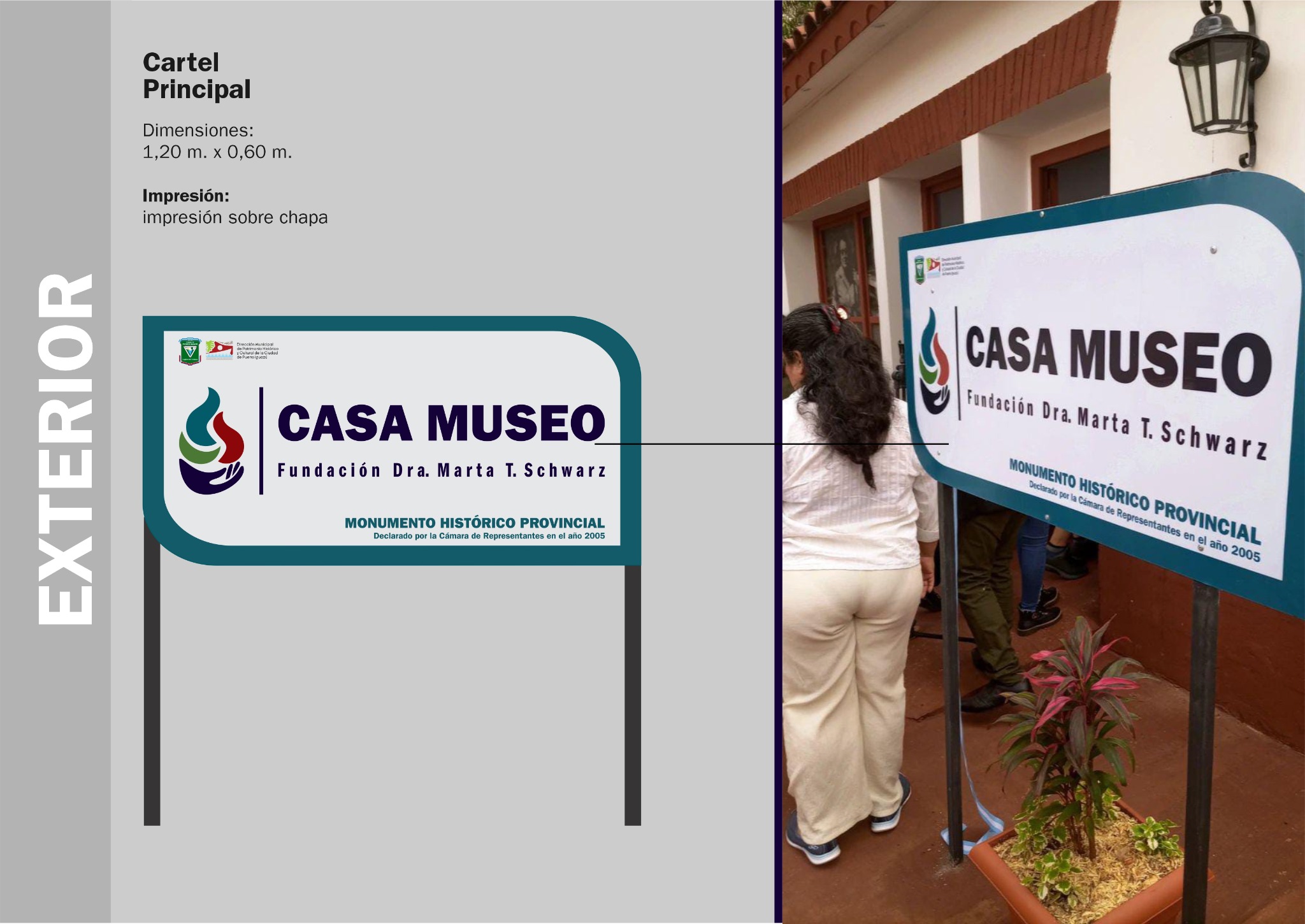 Diseño y aplicación del cartel exterior de Casa Museo